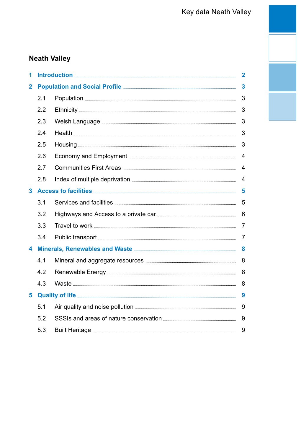 Neath Valley Key Data Neath Valley