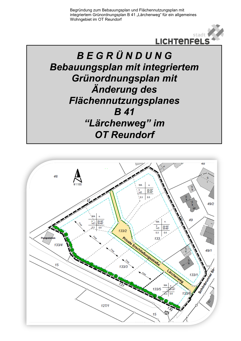 BEGR Ü NDUNG Bebauungsplan Mit Integriertem