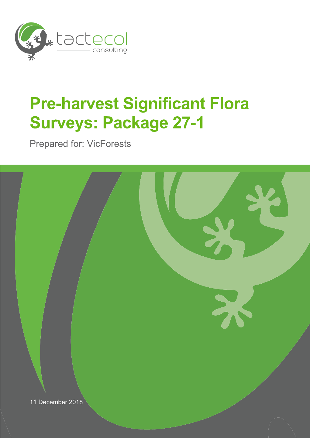 Pre-Harvest Significant Flora Surveys: Package 27-1 Prepared For: Vicforests