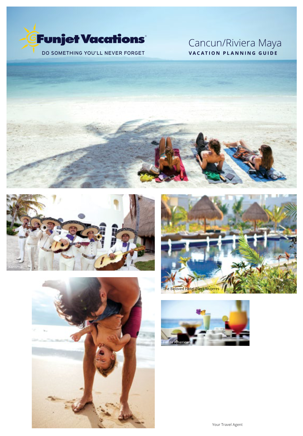 Cancun/Riviera Maya VACATION PLANNING GUIDE