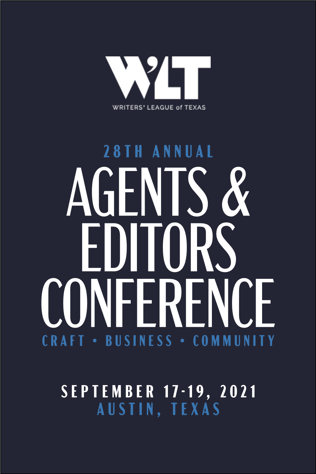 28Th Annual Agents & Editors Conference Craft • Business • Community