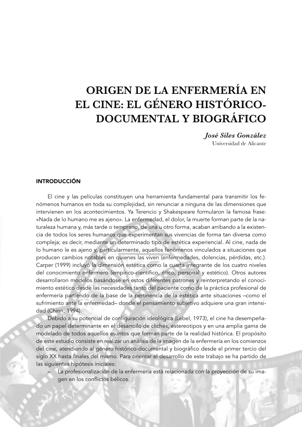 Origen De La Enfermería En El Cine: El Género Histórico-Documental Y Biográfico