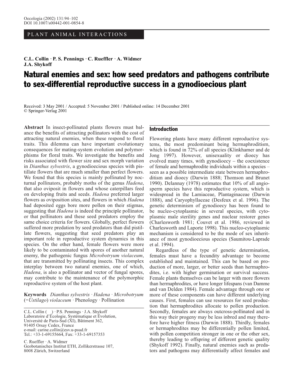 Natural Enemies and Sex: How Seed Predators and Pathogens Contribute to Sex-Differential Reproductive Success in a Gynodioecious Plant