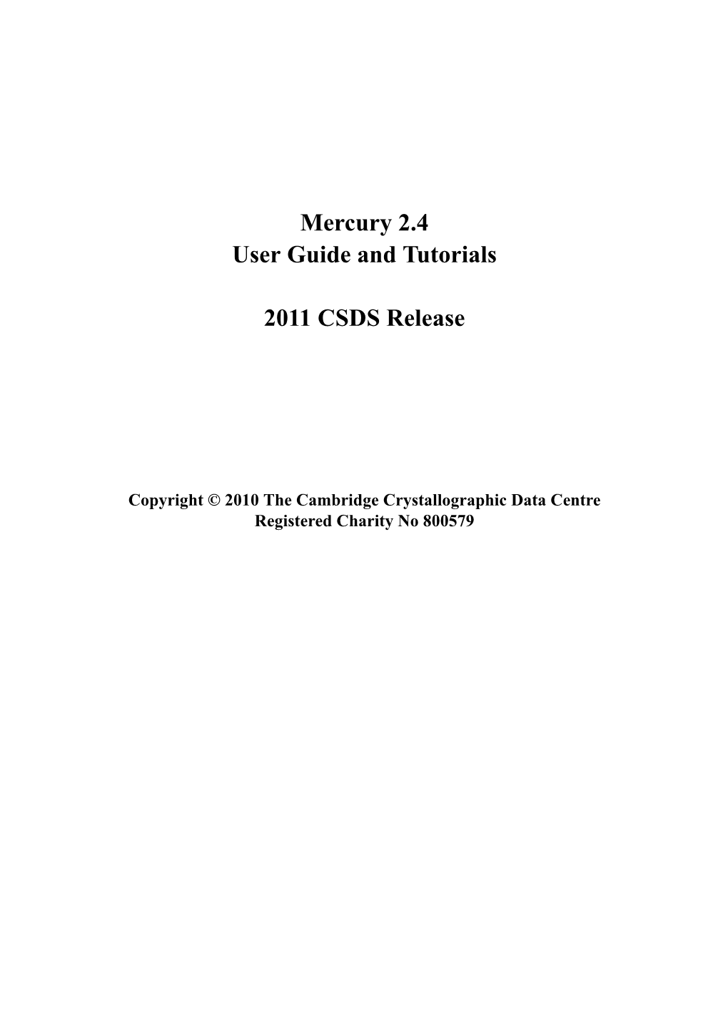 Mercury 2.4 User Guide and Tutorials 2011 CSDS Release