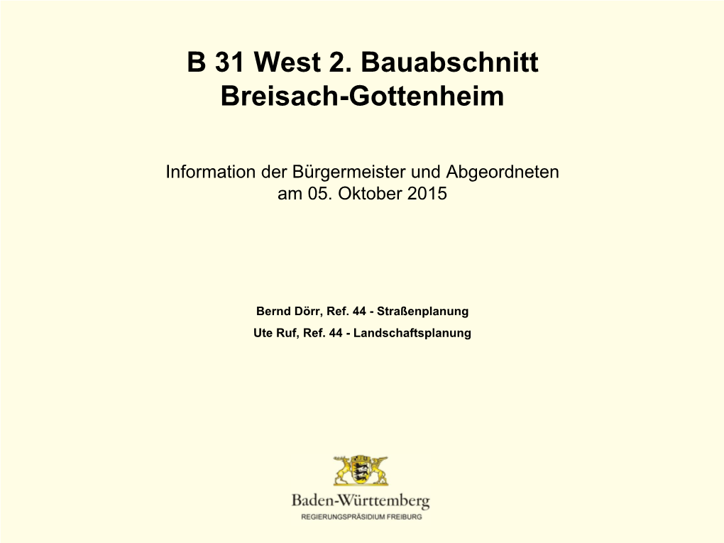 B 31 West 2. Bauabschnitt Breisach-Gottenheim