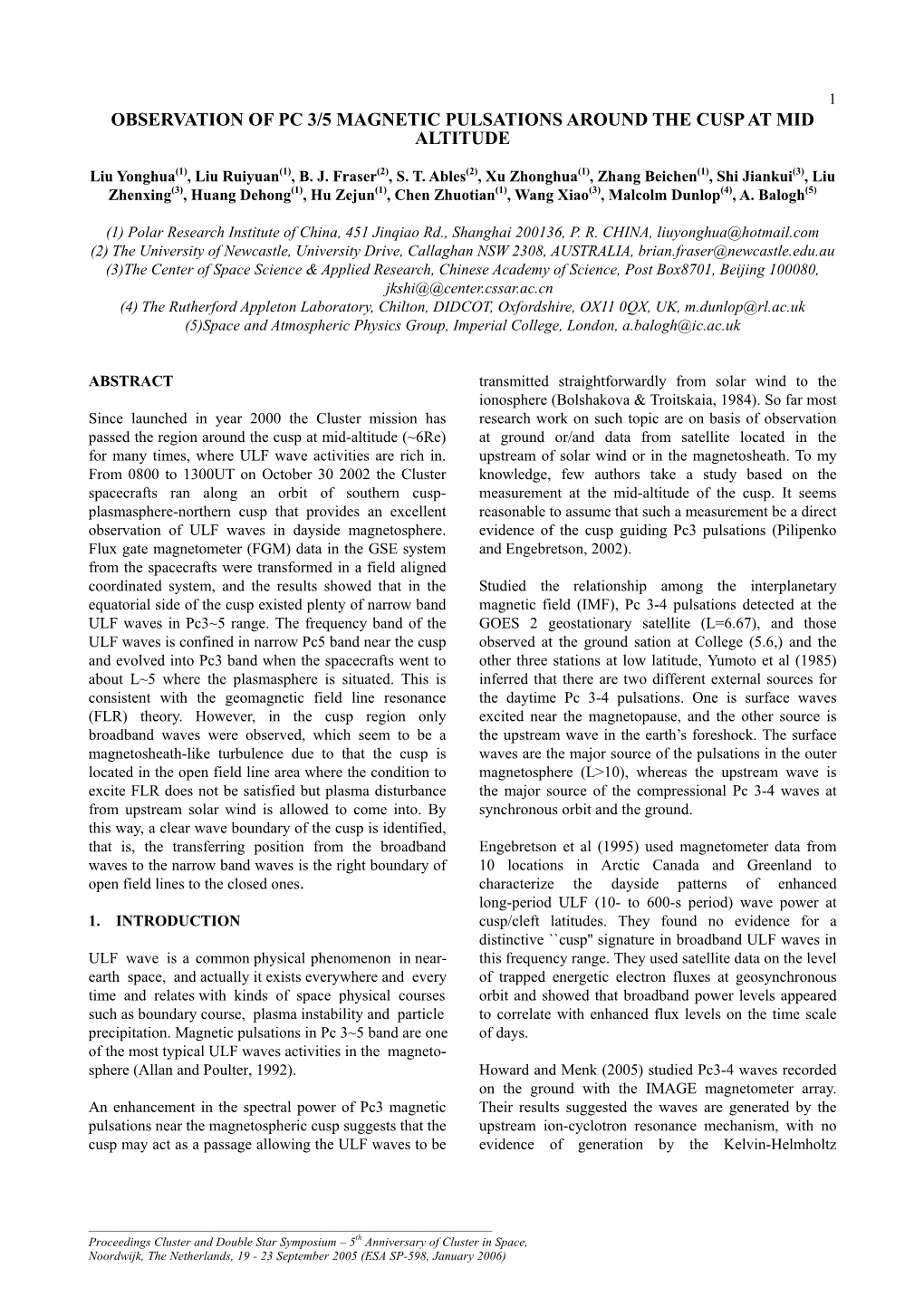 Observation of Pc 3/5 Magnetic Pulsations Around the Cusp at Mid Altitude