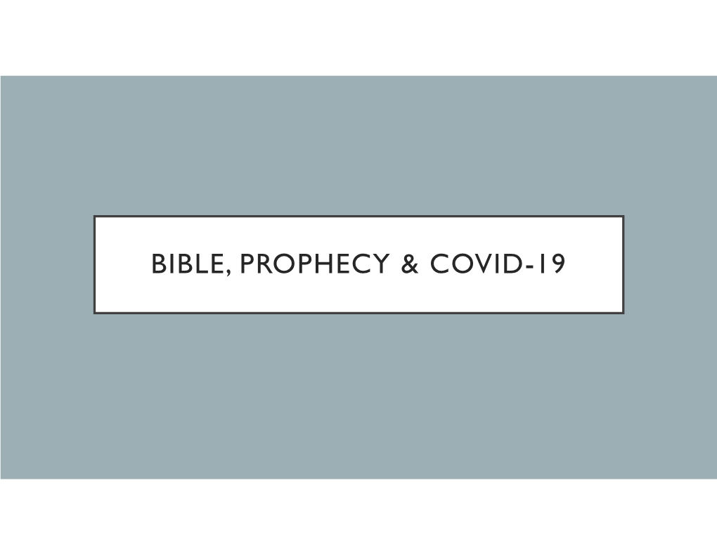 Bible, Prophecy & Covid-19