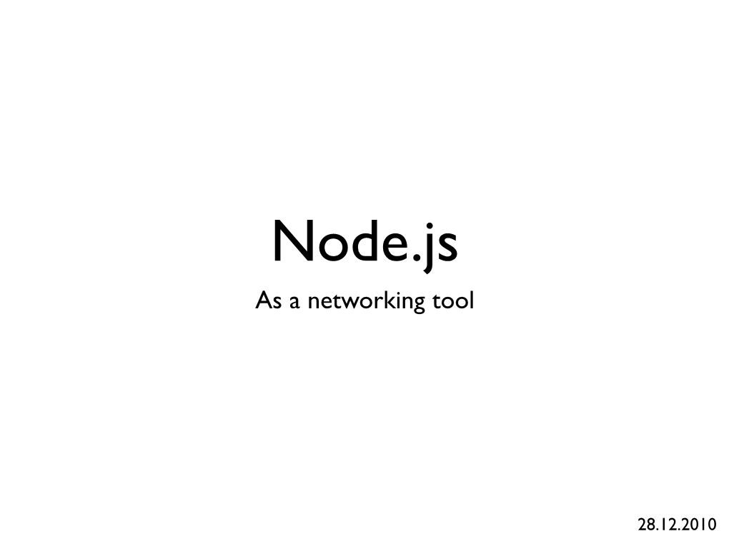 Node.Js As a Networking Tool