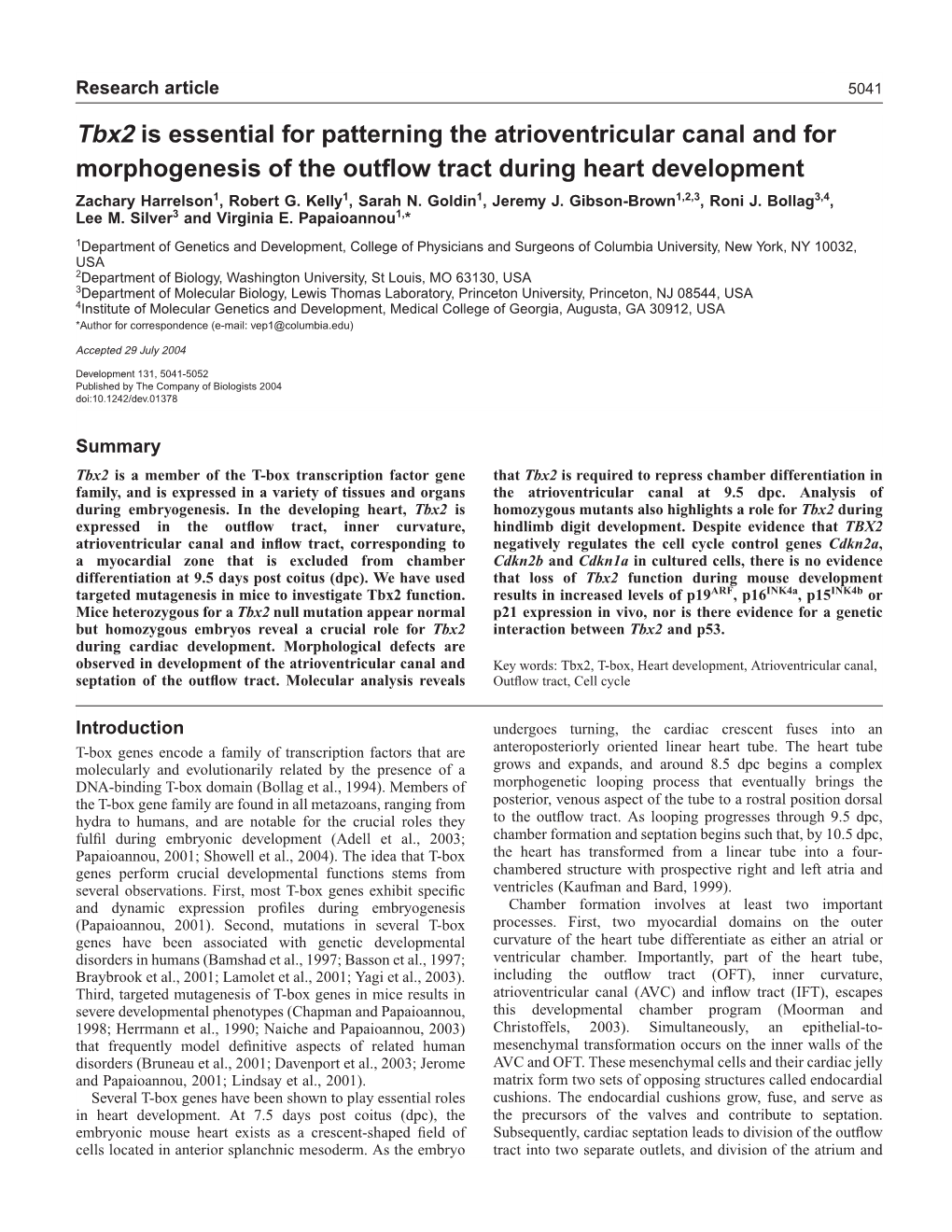 Tbx2 Is Essential for Patterning the Atrioventricular Canal and for Morphogenesis of the Outﬂow Tract During Heart Development Zachary Harrelson1, Robert G