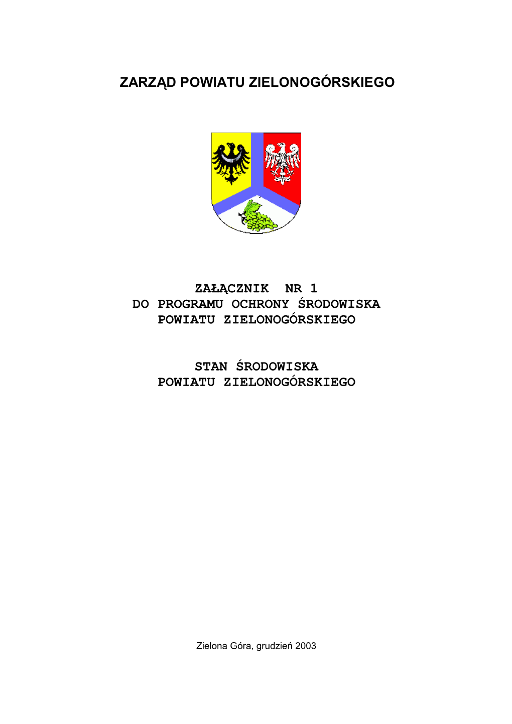 Zarząd Powiatu Zielonogórskiego Załącznik Nr 1 Do Programu Ochrony Środowiska Powiatu Zielonogórskiego Stan Środowiska