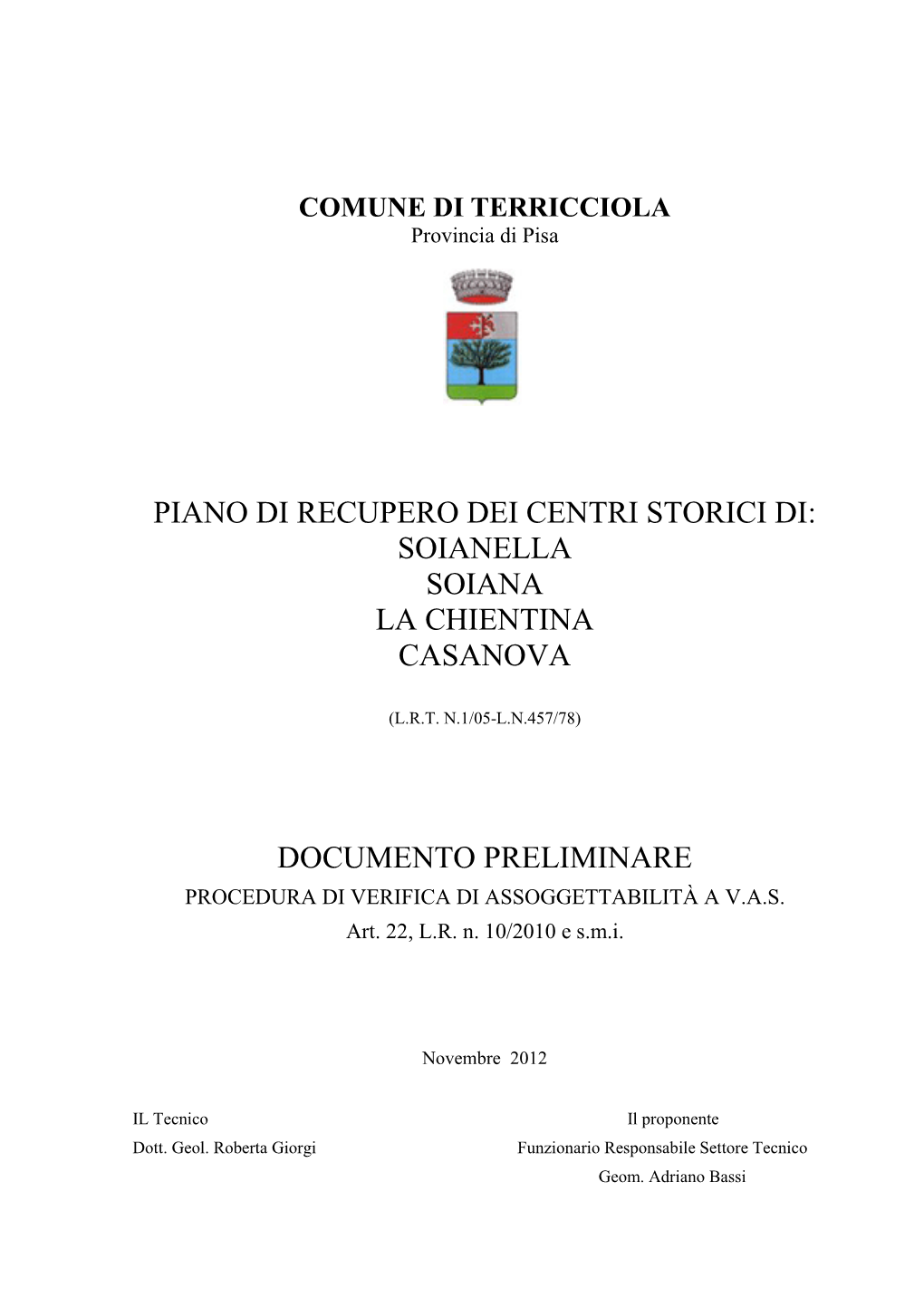 Piano Di Recupero Dei Centri Storici Di: Soianella Soiana La Chientina Casanova