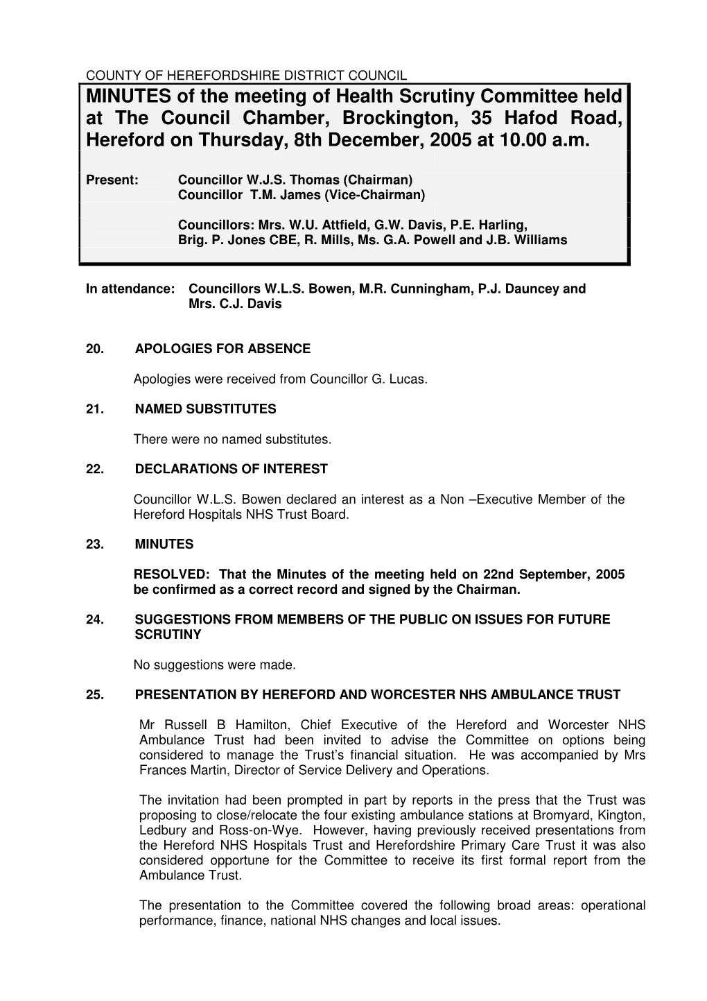 MINUTES of the Meeting of Health Scrutiny Committee Held at the Council Chamber, Brockington, 35 Hafod Road, Hereford on Thursday, 8Th December, 2005 at 10.00 A.M