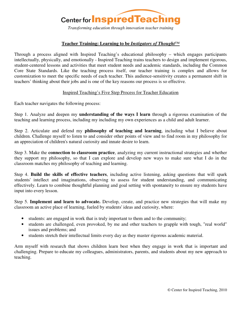 Teacher Training: Learning to Be Instigators of Thought™ Through a Process Aligned with Inspired Teaching's Educational Phil