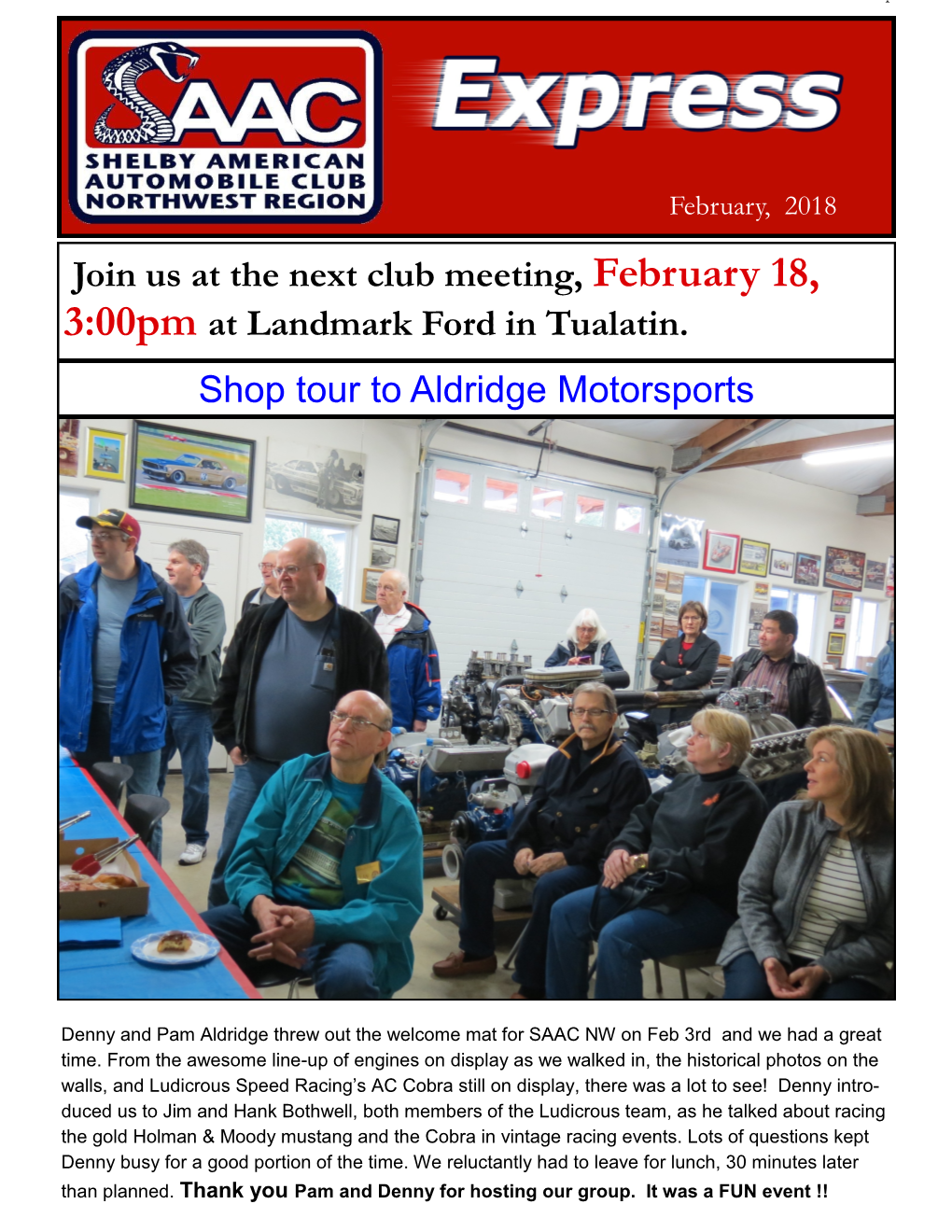 3:00Pm at Landmark Ford in Tualatin. Shop Tour to Aldridge Motorsports