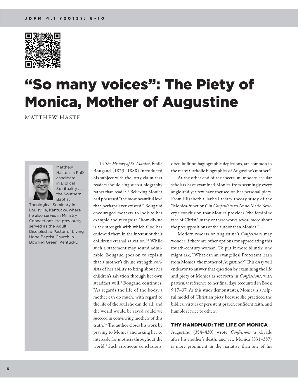 “So Many Voices”: the Piety of Monica, Mother of Augustine MATTHEW HASTE