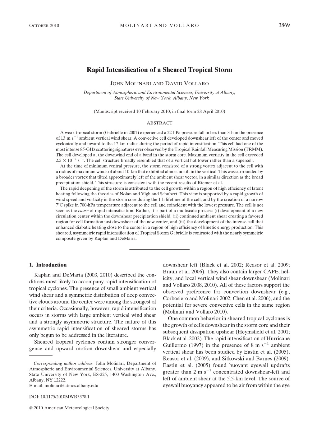 Rapid Intensification of a Sheared Tropical Storm