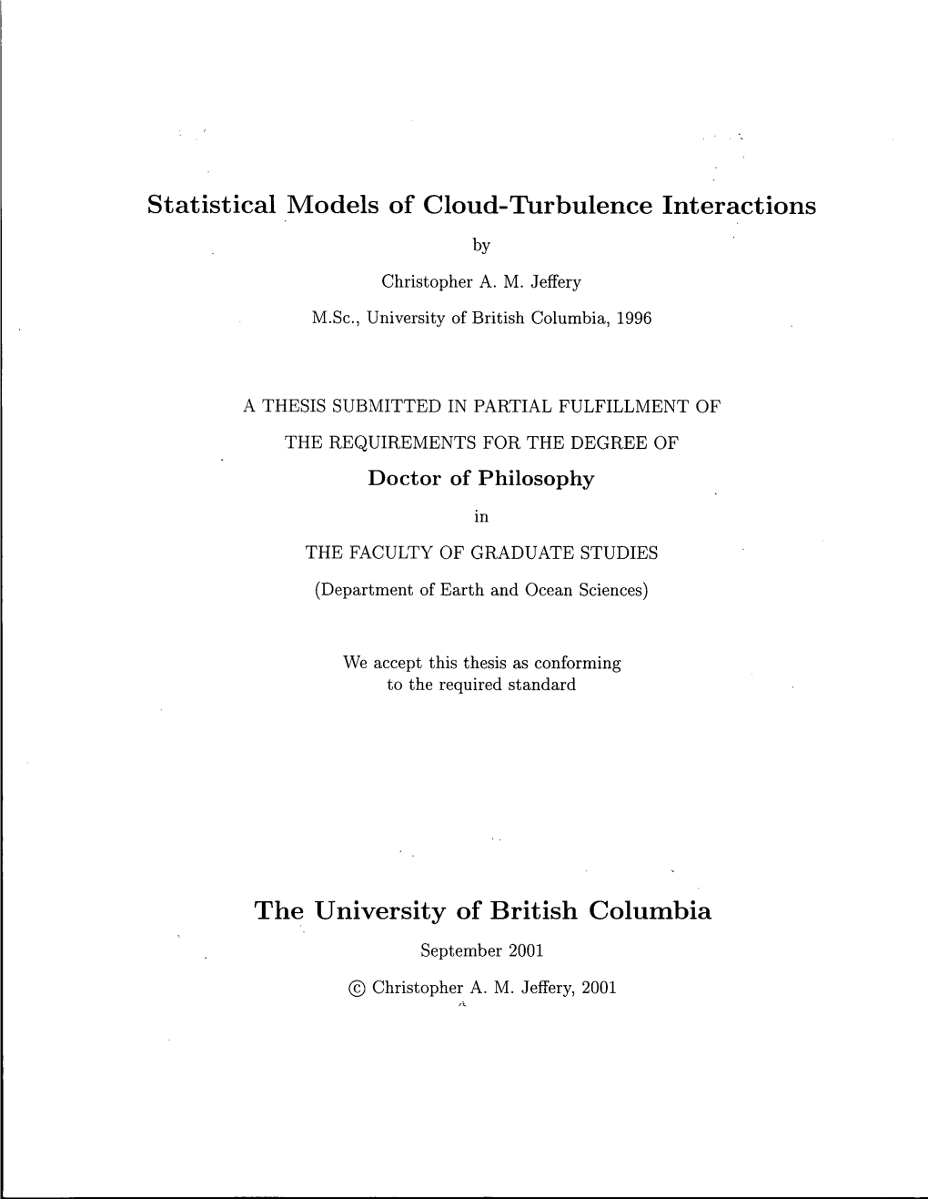 Statistical Models of Cloud-Turbulence Interactions