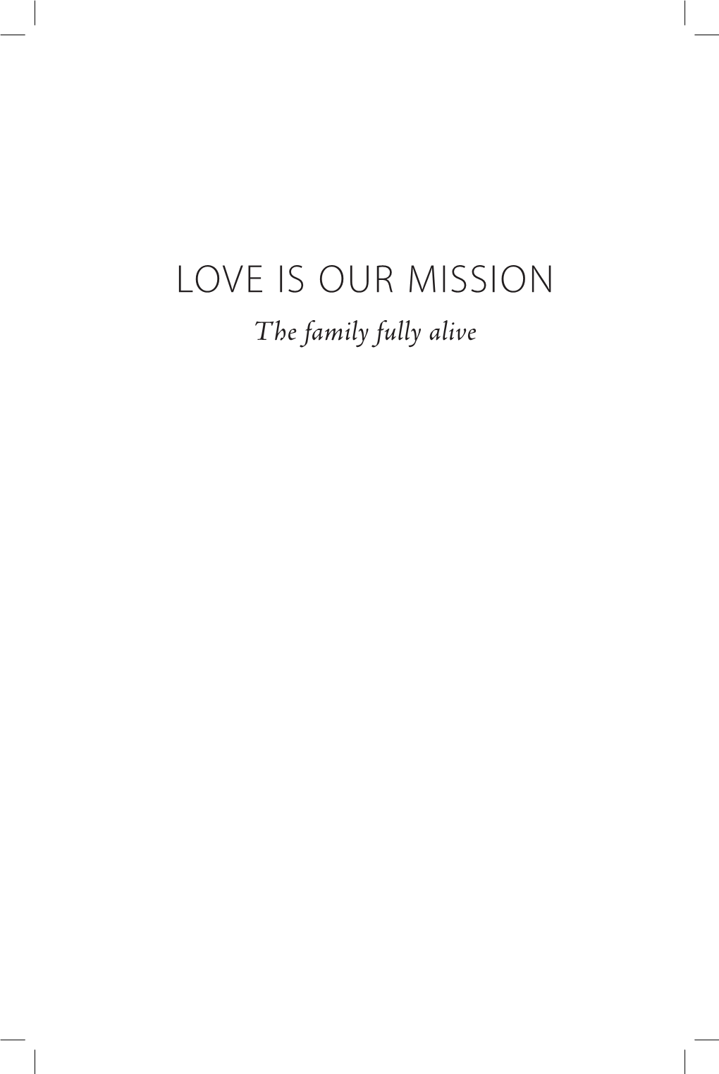 Love Is Our Mission