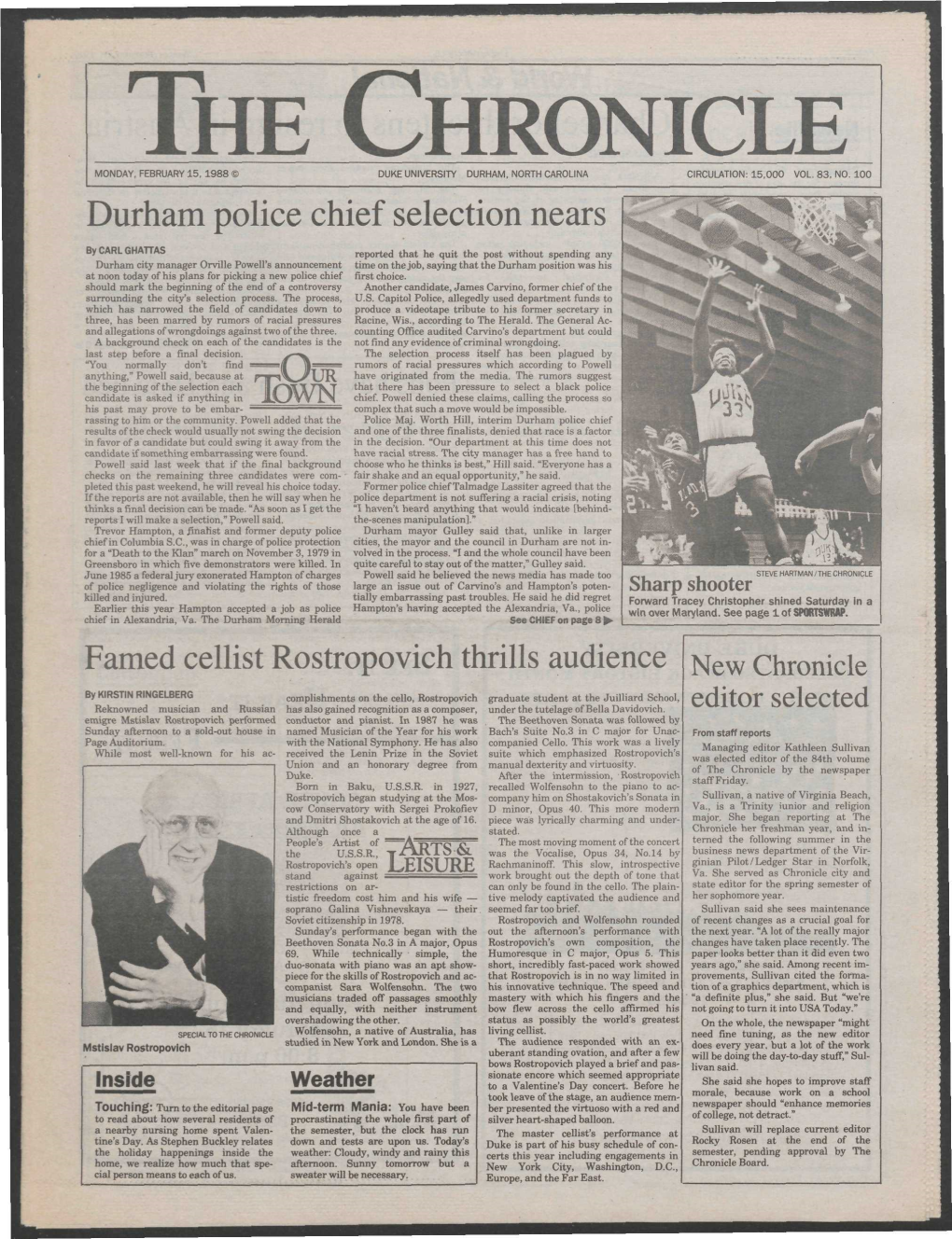 The Chronicle Monday, February 15, 1988 « Duke University Durham, North Carolina Circulation: 15.000 Vol