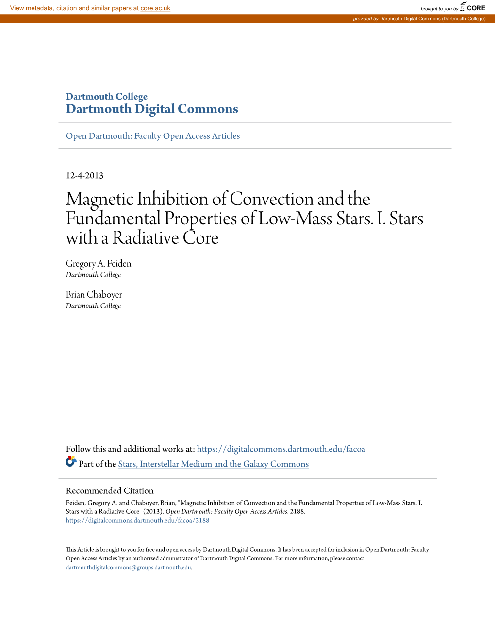 Magnetic Inhibition of Convection and the Fundamental Properties of Low-Mass Stars. I. Stars with a Radiative Core Gregory A