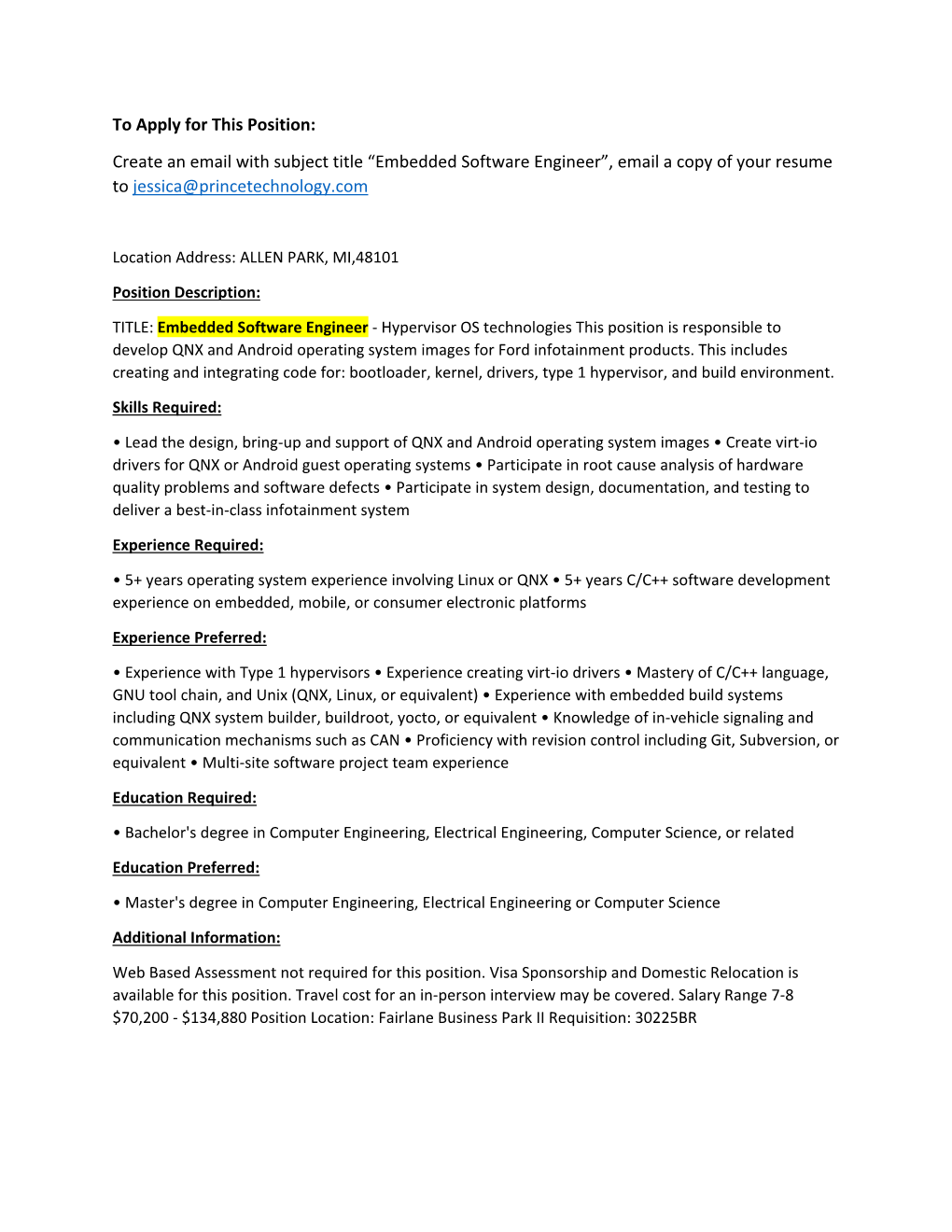 Create an Email with Subject Title “Embedded Software Engineer”, Email a Copy of Your Resume to Jessica@Princetechnology.Com