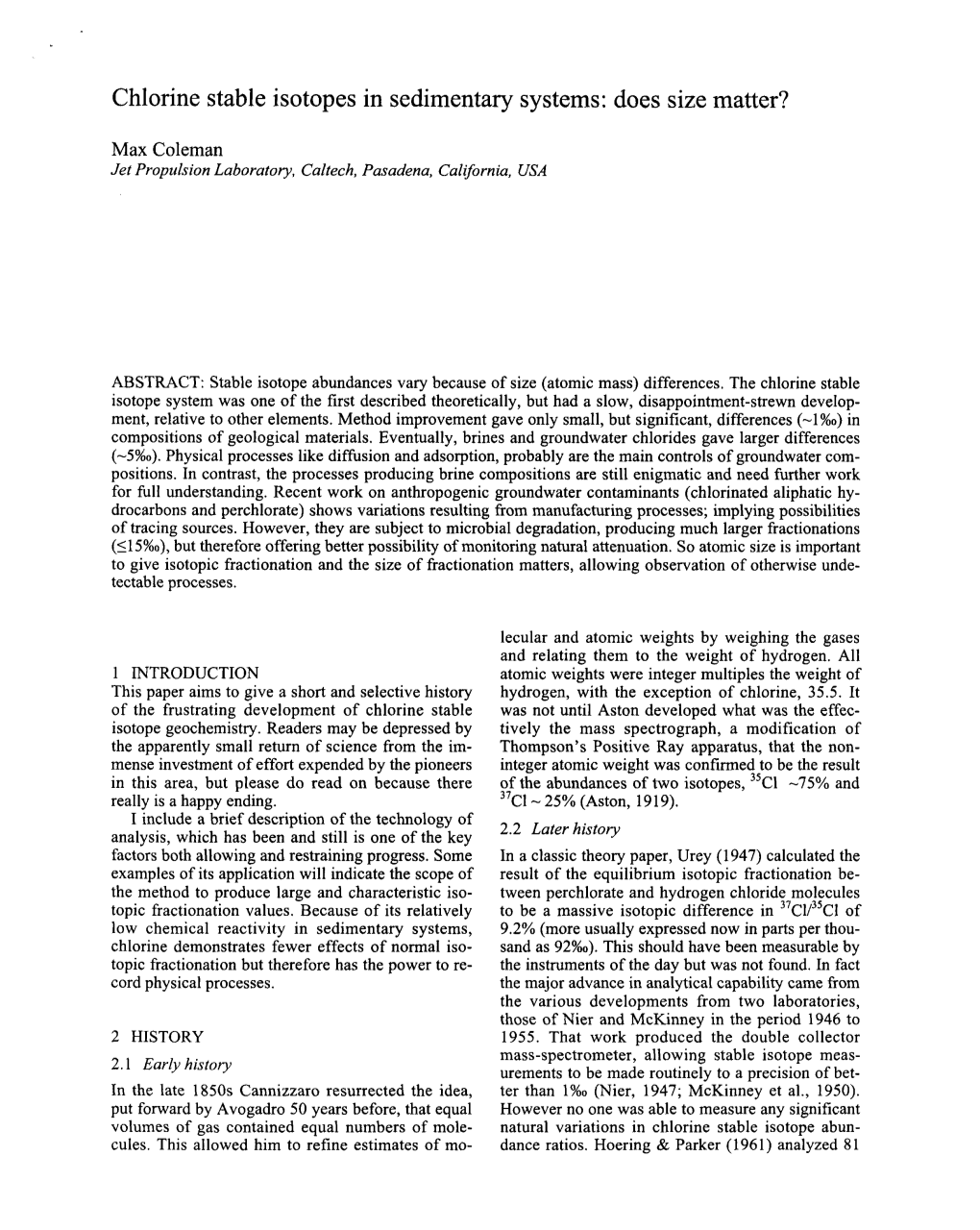 Chlorine Stable Isotopes in Sedimentary Systems: Does Size Matter?