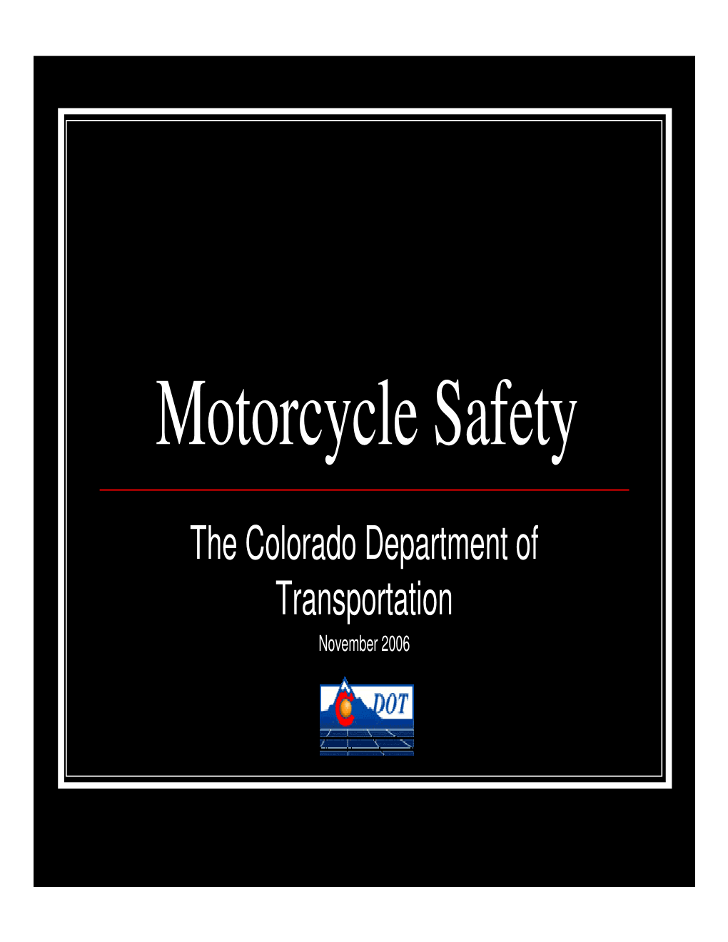 Motorcycle Safety