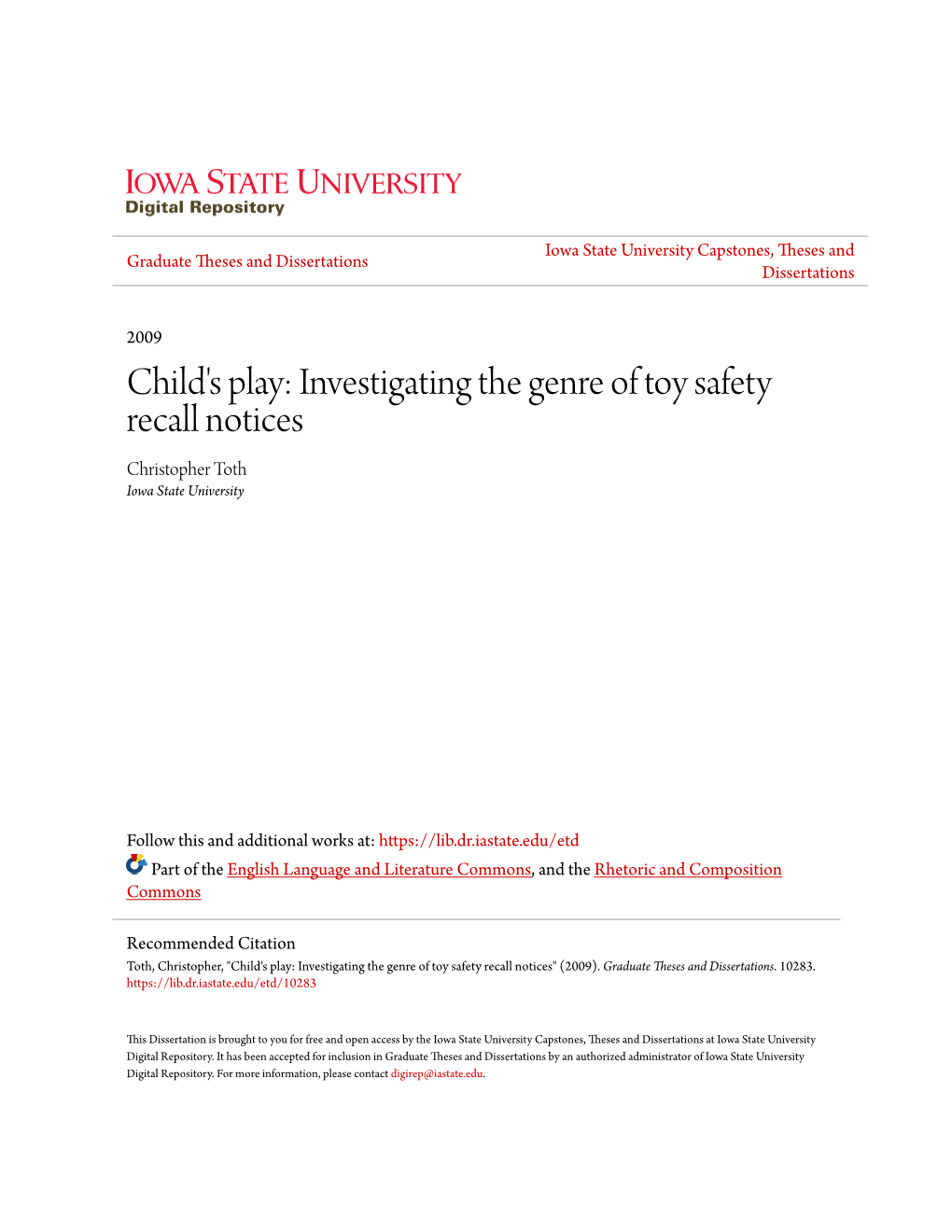 Child's Play: Investigating the Genre of Toy Safety Recall Notices Christopher Toth Iowa State University