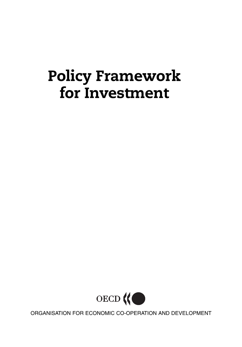 Policy Framework for Investment