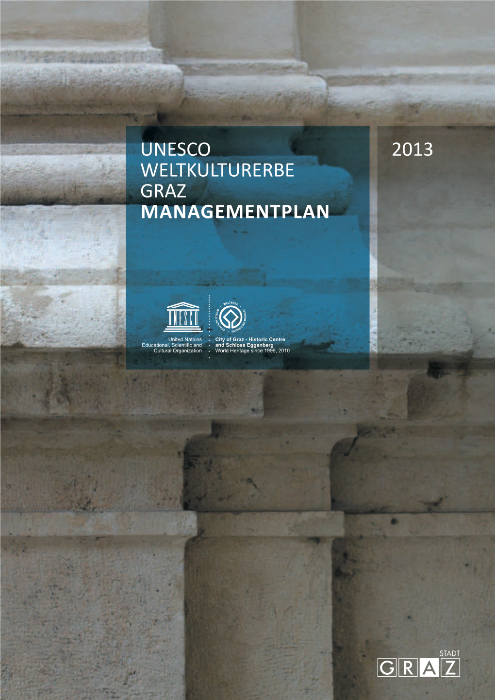 Unesco Weltkulturerbe Graz Managementplan 2013