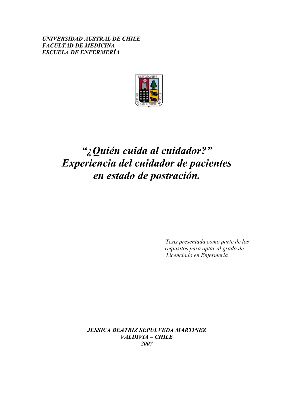 Experiencia Del Cuidador De Pacientes En Estado De Postración