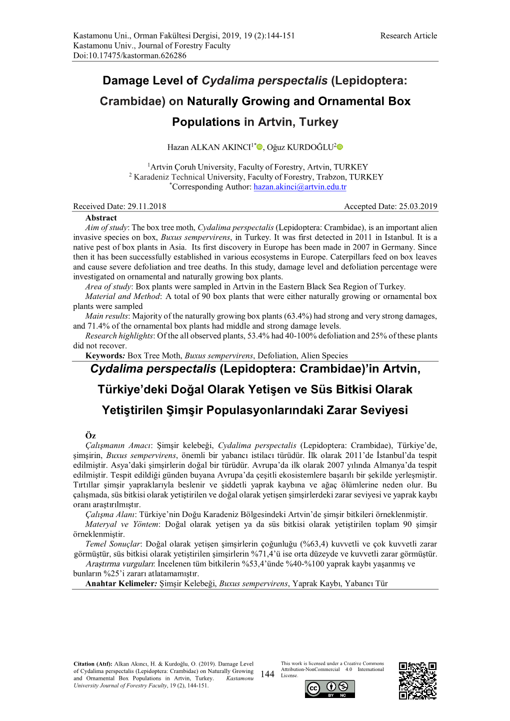 Damage Level of Cydalima Perspectalis (Lepidoptera: Crambidae) on Naturally Growing and Ornamental Box Populations in Artvin, Turkey