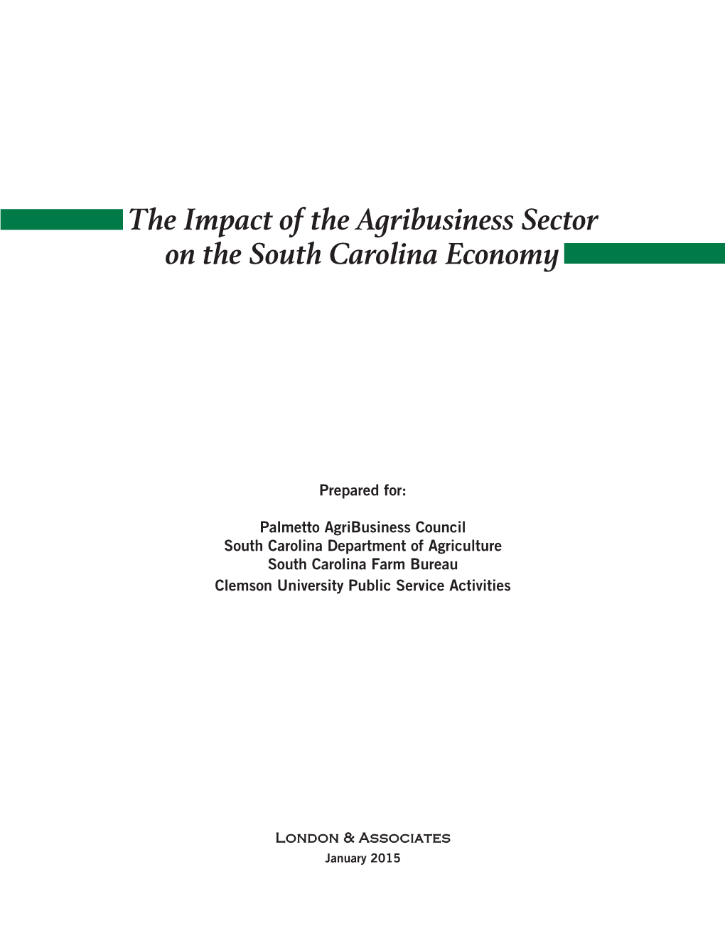 The Impact of the Agribusiness Sector on the South Carolina Economy