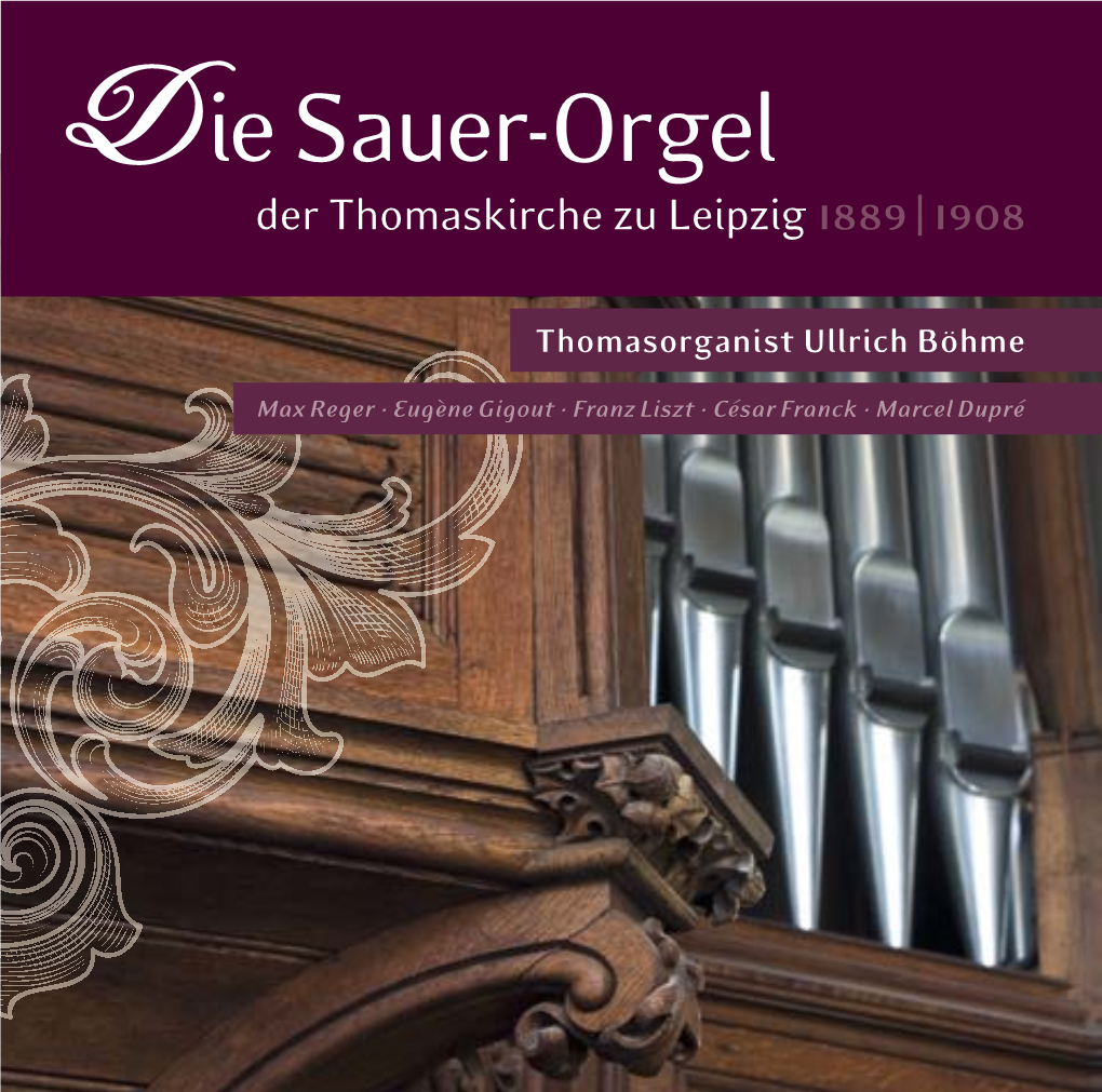 Ie Sauer-Orgel D Der Thomaskirche Zu Leipzig 1889 | 1908