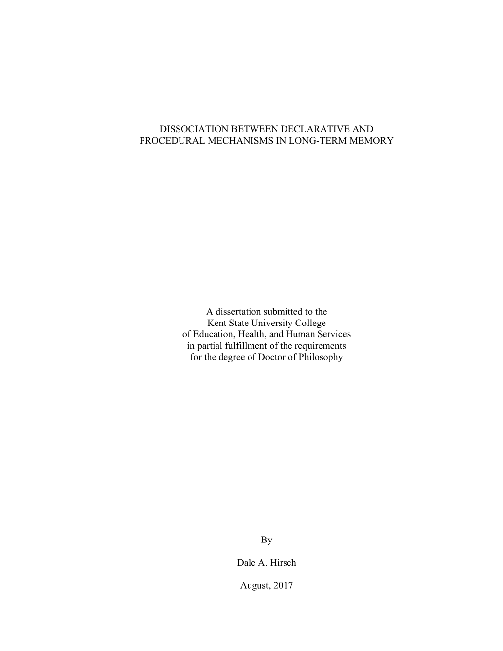 Dissociation Between Declarative and Procedural Mechanisms in Long-Term Memory