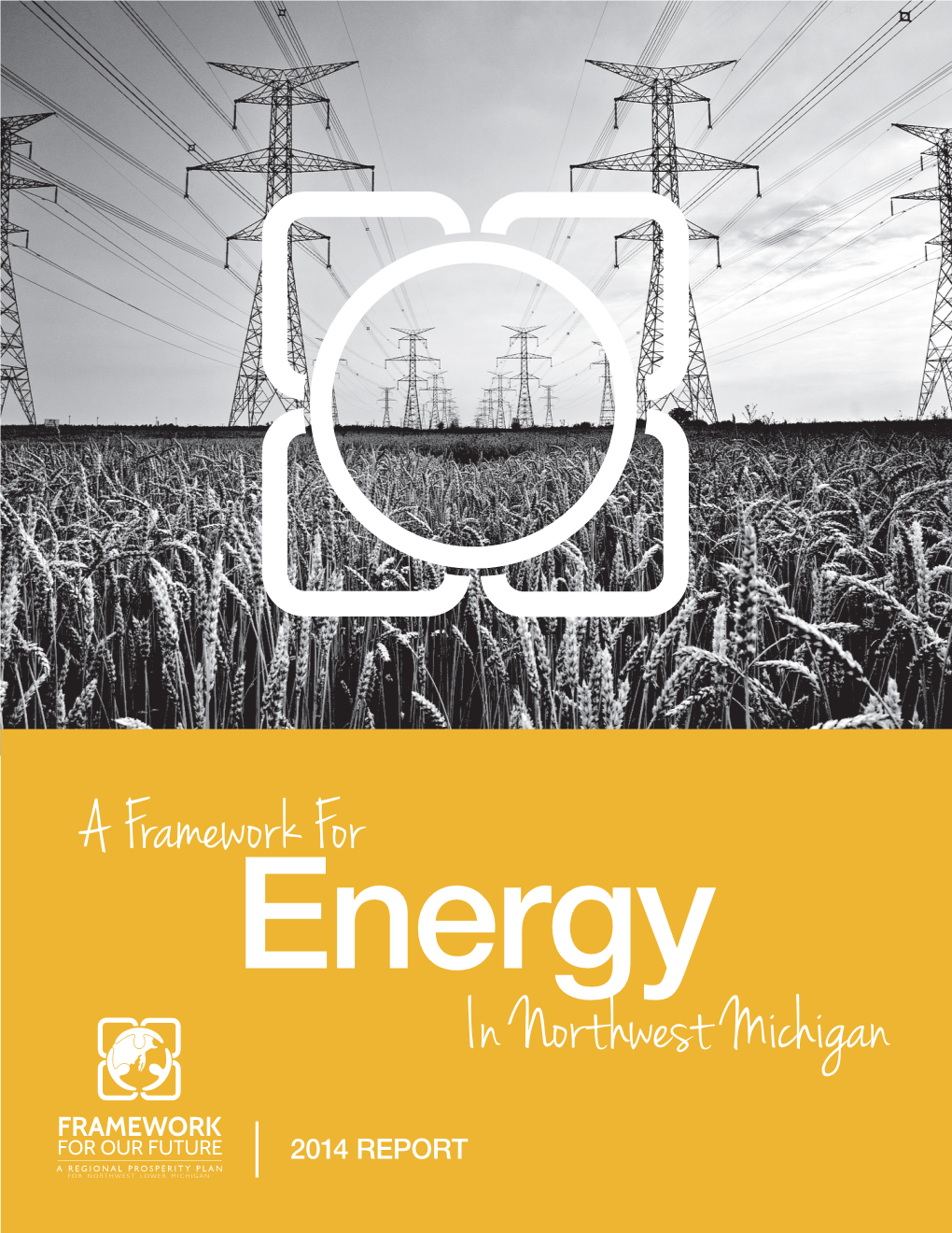 A Framework for in Northwest Michigan