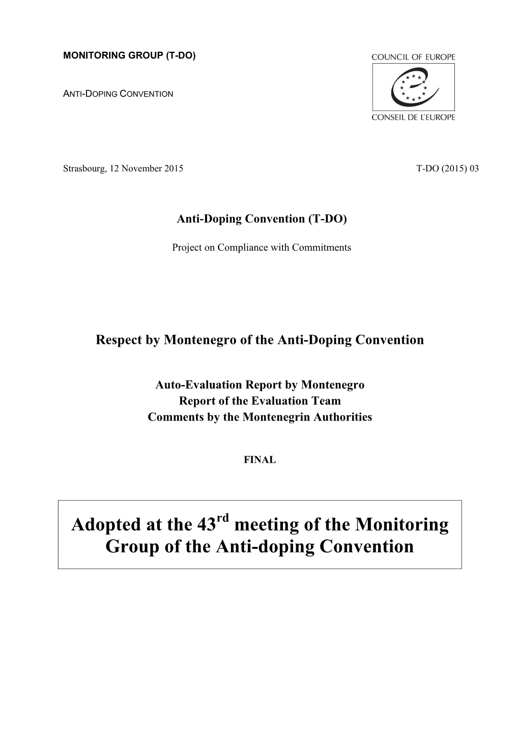 Adopted at the 43 Meeting of the Monitoring Group of the Anti-Doping