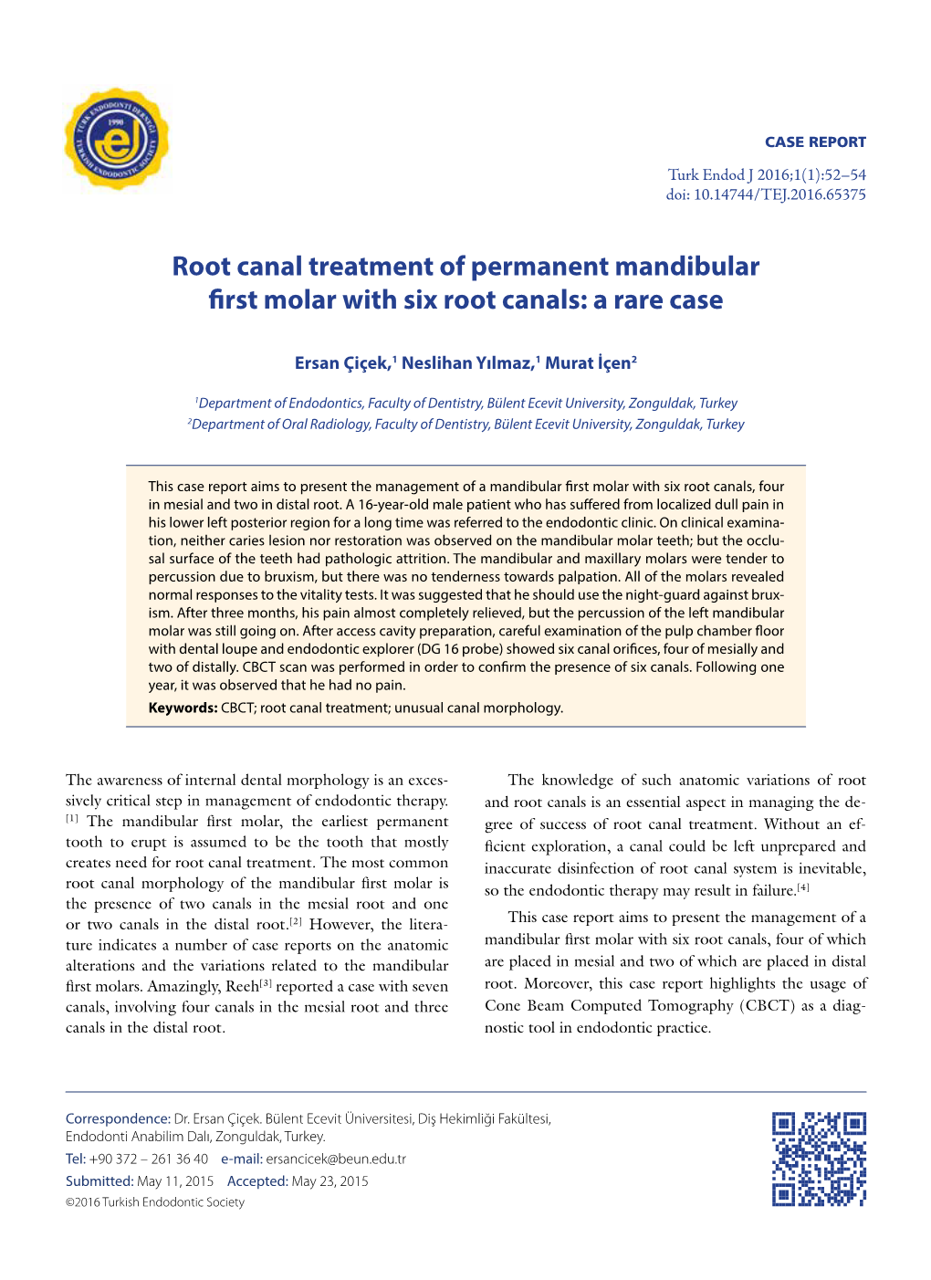 Root Canal Treatment of Permanent Mandibular First Molar with Six Root Canals: a Rare Case