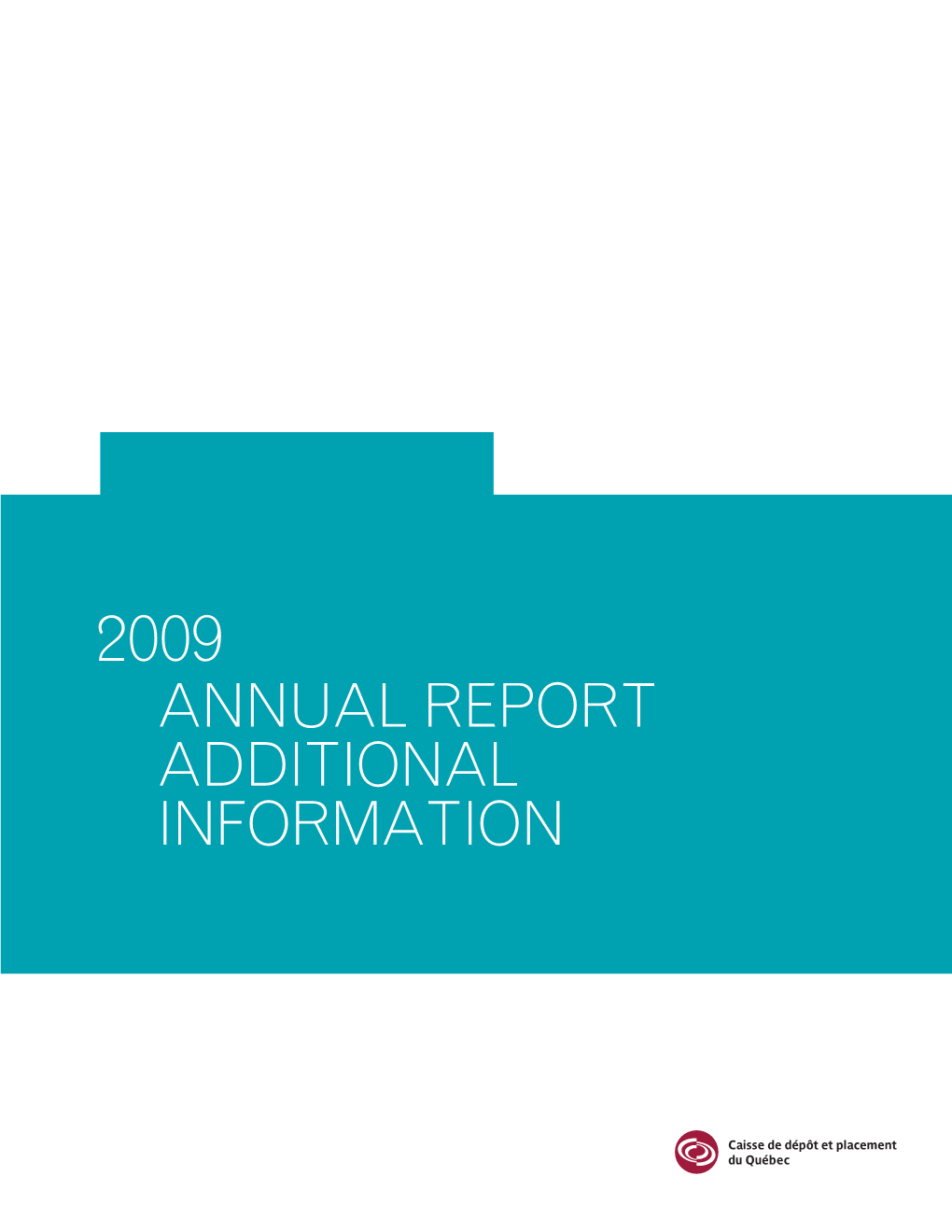 ANNUAL REPORT ADDITIONAL INFORMATION All Figures in This Document Are Expressed in Canadian Dollars, Unless Otherwise Indicated