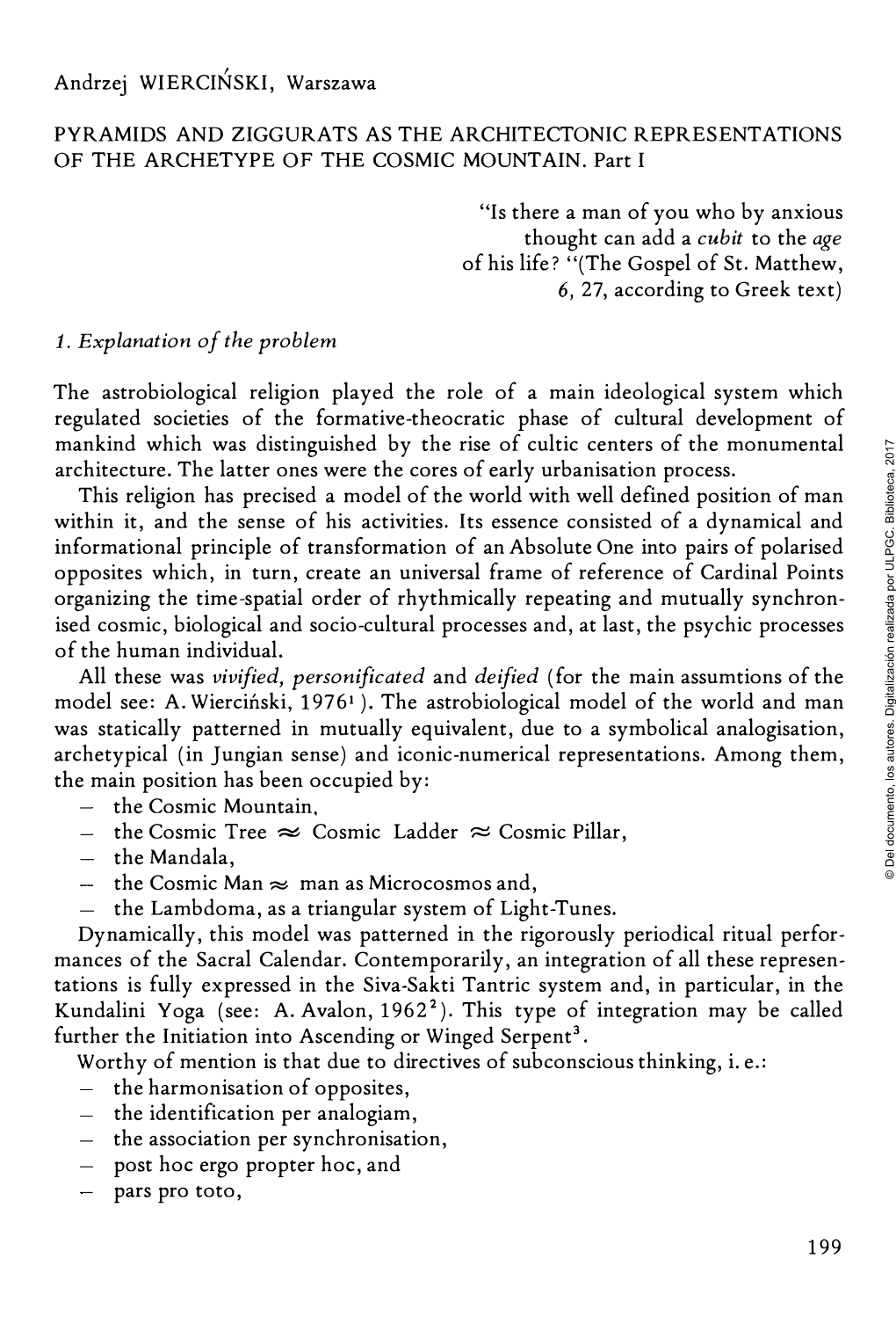 PYRAMIDS and ZIGGURATS AS the ARCHITECTONIC REPRESENTATIONS of the ARCHETYPE of the COSMIC MOUNTAIN. Part I