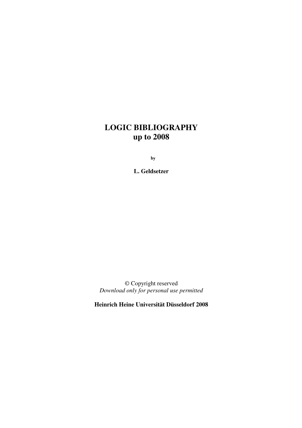 LOGIC BIBLIOGRAPHY up to 2008