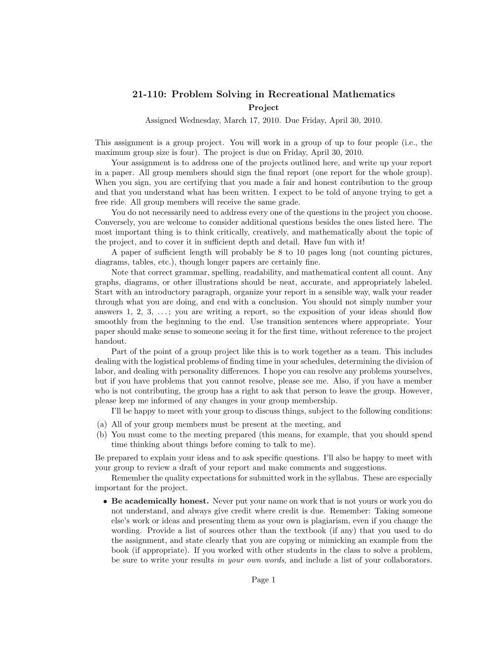 21-110: Problem Solving in Recreational Mathematics Project Assigned Wednesday, March 17, 2010