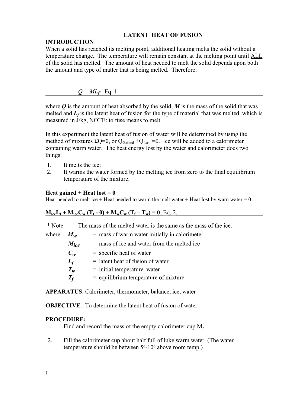 LATENT HEAT of FUSION INTRODUCTION When a Solid Has Reached Its Melting Point, Additional Heating Melts the Solid Without a Temperature Change