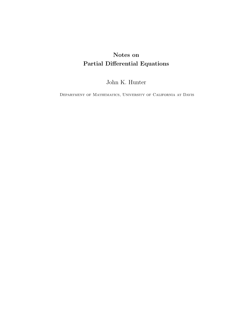 Notes on Partial Differential Equations John K. Hunter