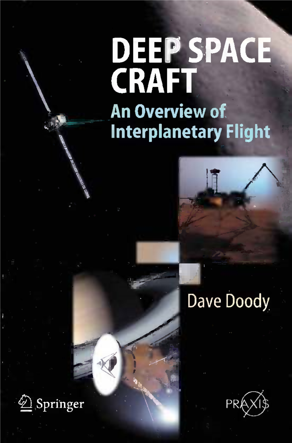 Deep Space Craft an Overview of Interplanetary Flight Dave Doody Deep Space Craft an Overview of Interplanetary Flight