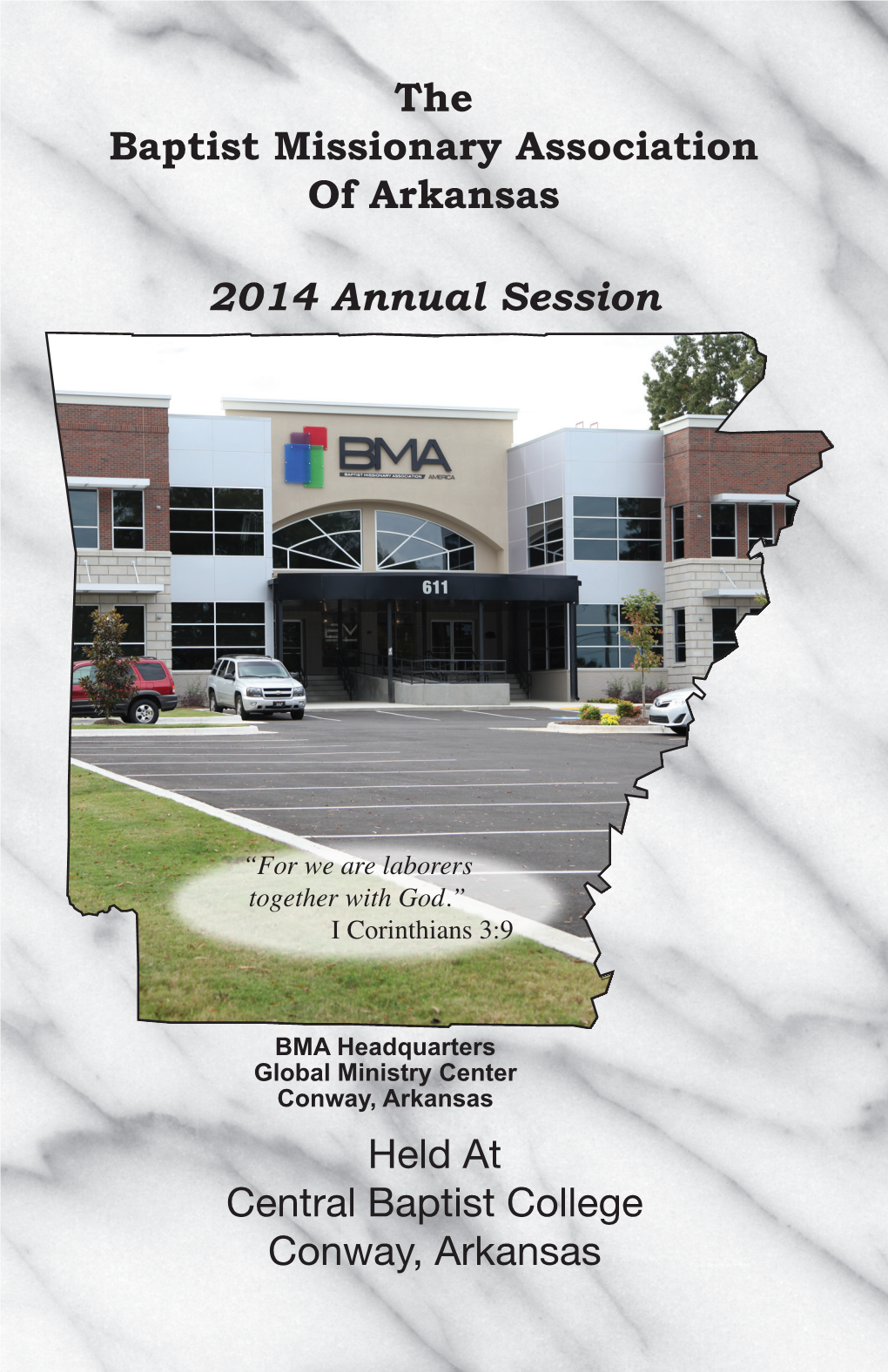 The Baptist Missionary Association of Arkansas 2014 Annual Session