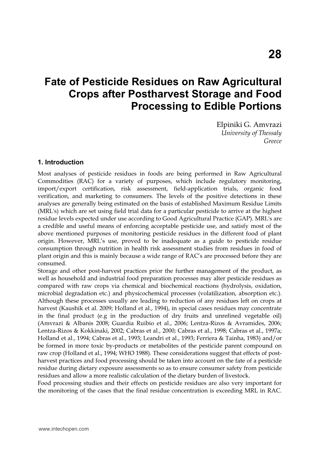 Fate of Pesticide Residues on Raw Agricultural Crops After Postharvest Storage and Food Processing to Edible Portions
