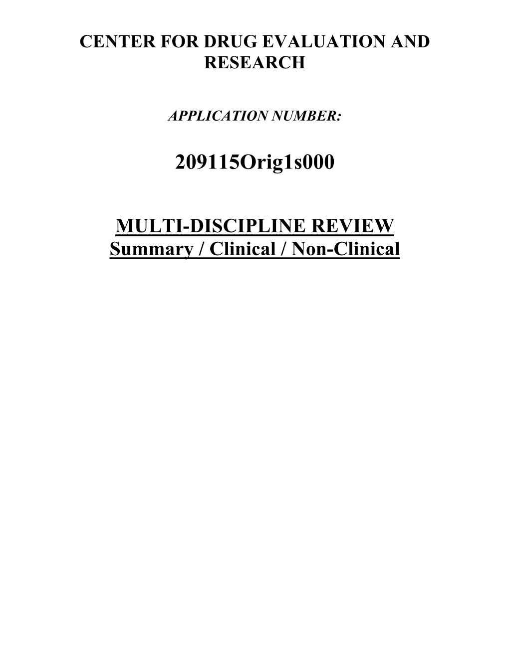 Multi-Discipline Review/Summary, Clinical, Non-Clinical