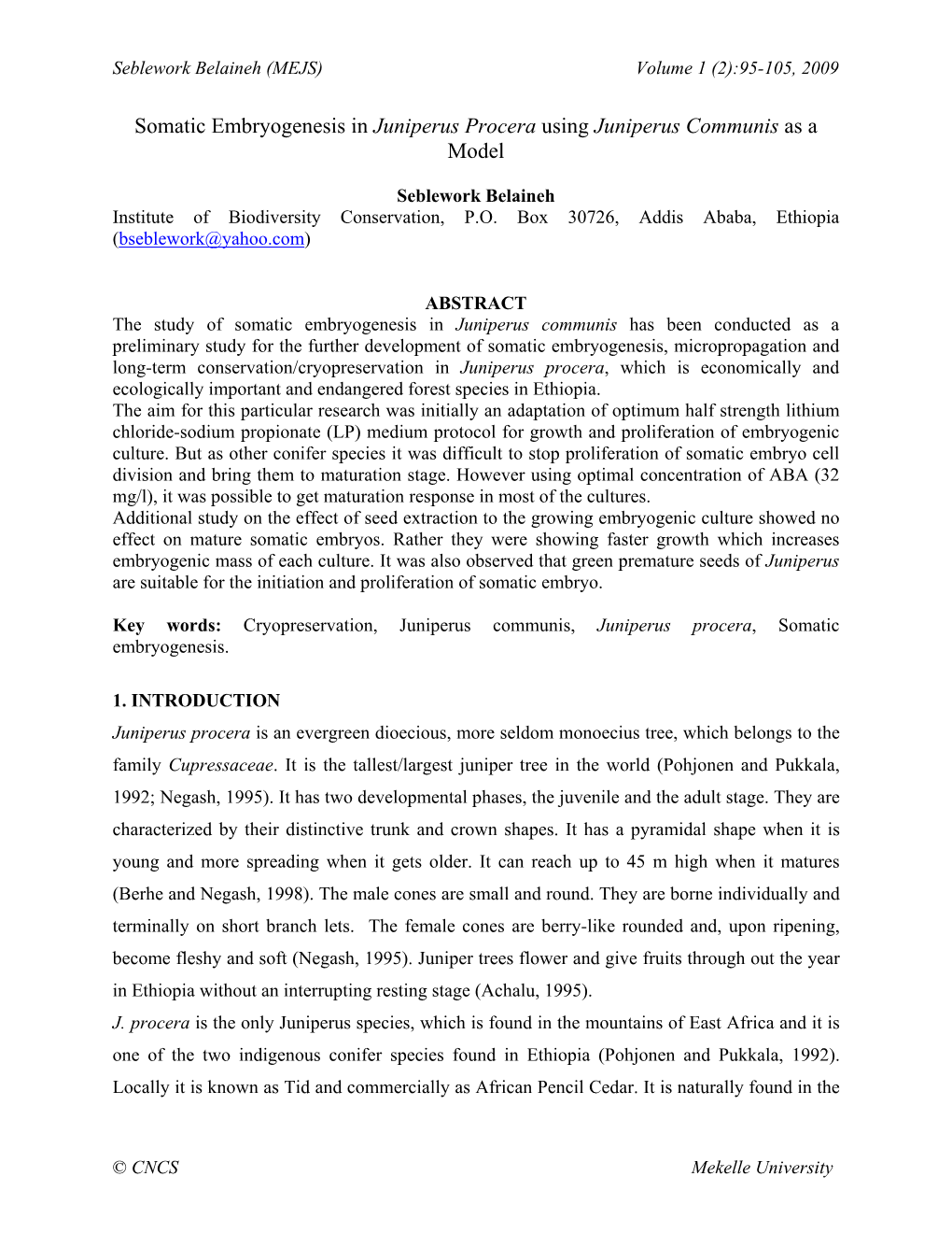 Somatic Embryogenesis in Juniperus Procera Using Juniperus Communis As a Model