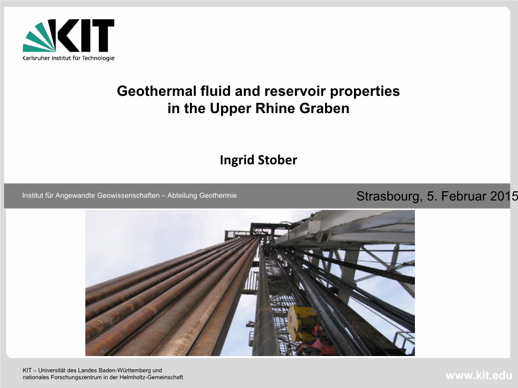 Geothermal Fluid and Reservoir Properties in the Upper Rhine Graben